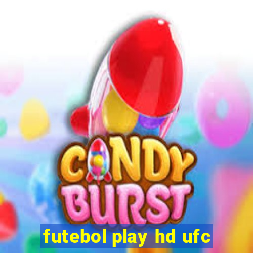 futebol play hd ufc